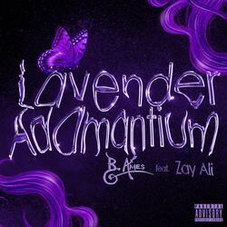 Lavender Adamantium (feat. Zay Ali)