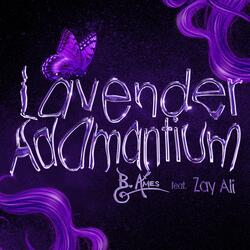Lavender Adamantium (feat. Zay Ali)