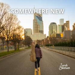 Somewhere New