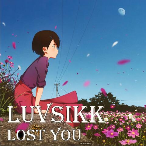 lost you