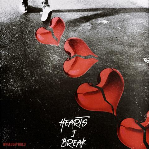 HEARTS I BREAK