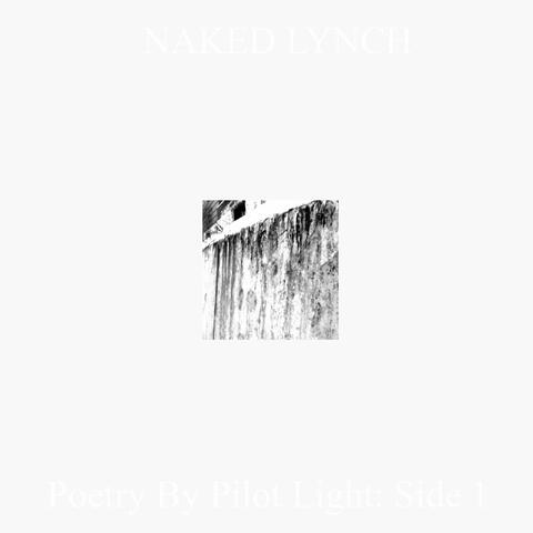 Poetry By Pilot Light: Side 1