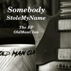 Somebody Stole My Name