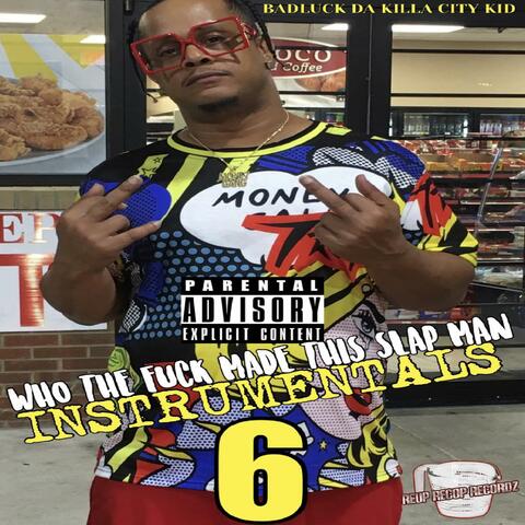 Who The Fuck Made This Slap Man Instrumentals 6