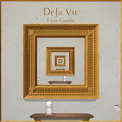 Déjà Vu