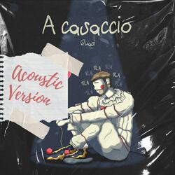 A casaccio (Acoustic )