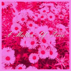 A Matter Of Time (Ambient Mix)