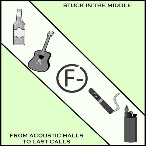 Stuck In the Middle