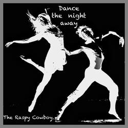 Dance the night away