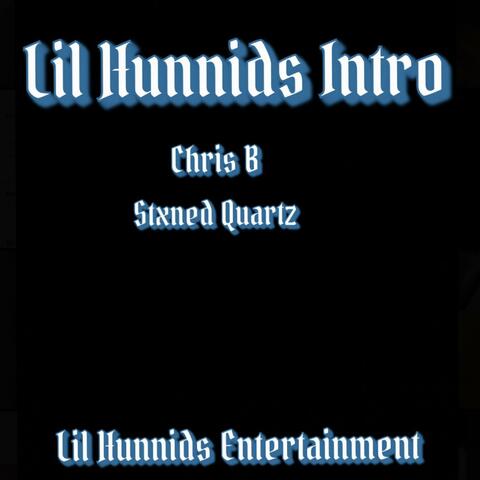 Lil Hunnids Intro (feat. Stxned Quartz)