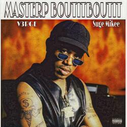 Master P Bout it Bout it (feat. V3rge & 3stripeShawty)