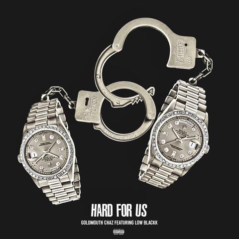 Hard For Us (feat. Low Blackk)