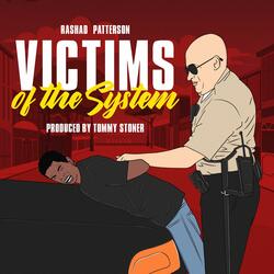 Victims of System