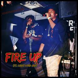 FIRE UP (feat. Light Lord Jah)