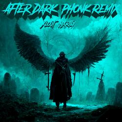 After Dark Phonk Remix
