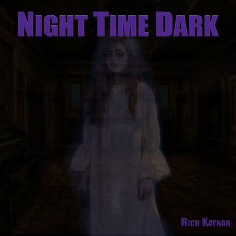 NIGHT TIME DARK