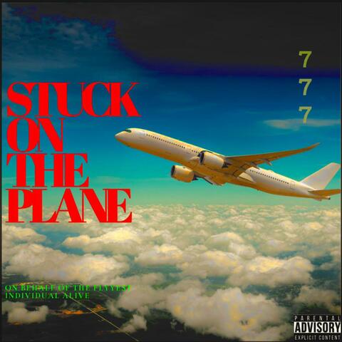 Stuck On The Plane