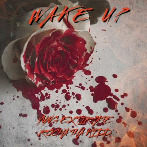 Wake Up (feat. Rocha Tha Kidd)