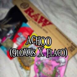 ACHOO (feat. KTK Flaco)