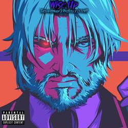Wise Up (feat. R-Zeta & LEECHY!)