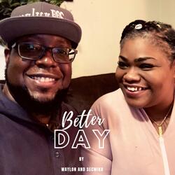 Better Day (feat. Secmiko)
