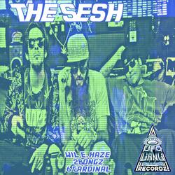 The Sesh (feat. 2Bongz & 6 Cardinal)