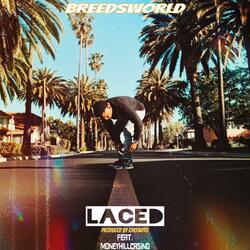 LACED (feat. MoneyHillCasino)