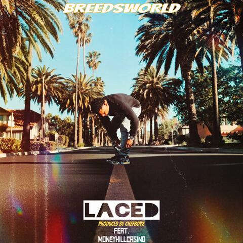 LACED (feat. MoneyHillCasino)