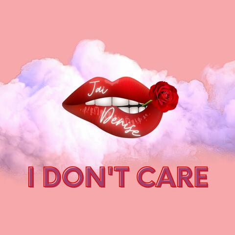 I Don't Care (feat. Jaydot) [Radio Edit]