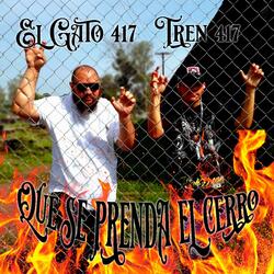 Que se prenda el cerro (feat. Tren 417)