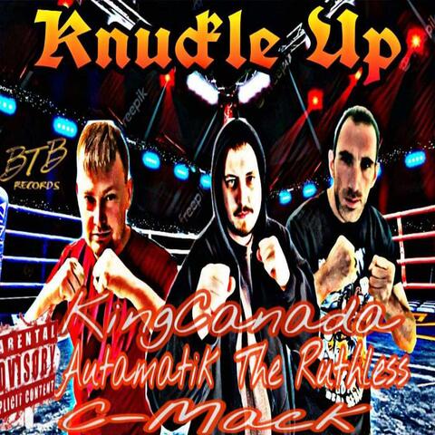 Knuckle Up (feat. Autamatik The Ruthless & C-Mack)