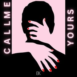 Call Me Yours