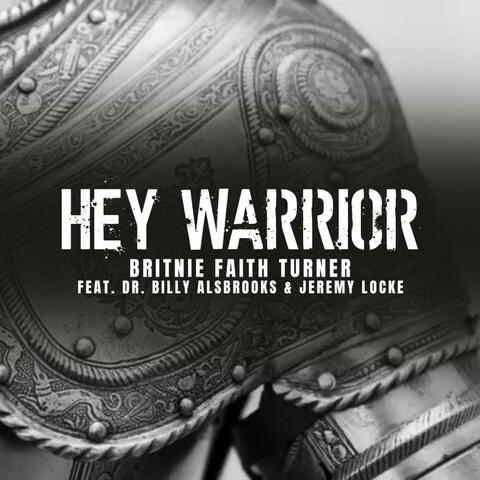 Hey Warrior