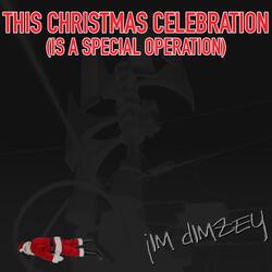 This Christmas Celebration (is a Special Operation)