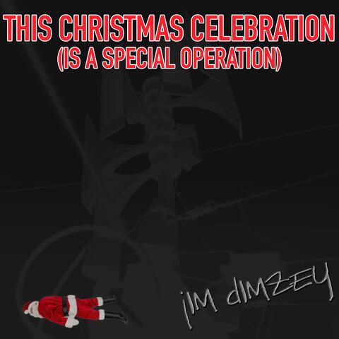 This Christmas Celebration (is a Special Operation)