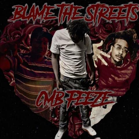 Blame the streets
