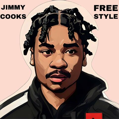 Jimmy Cooks Freestyle
