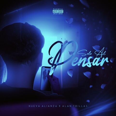 Solo al Pensar (feat. Alan Trillas)