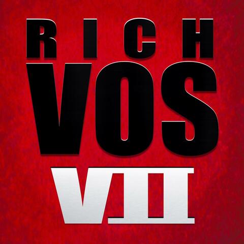 Rich Vos: VII
