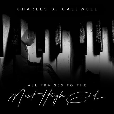 All Praises To The Most High God (feat. Ronald Carter)