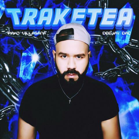 Traketea (feat. Deejay DAC)