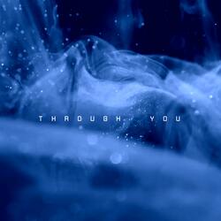 Through You