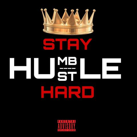 Stay Humble Hustle Hard