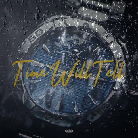 Time Will Tell
