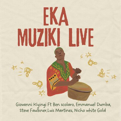 Eka Muziki Live