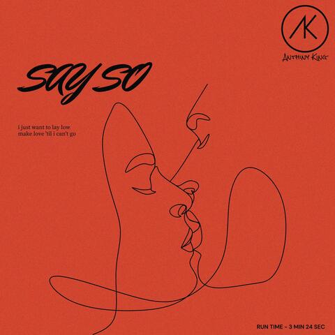 SAY SO