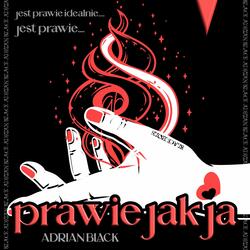 PRAWIE JAK JA