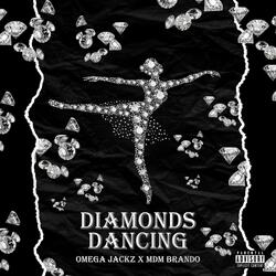 Diamonds Dancing (feat. MDM Brando)