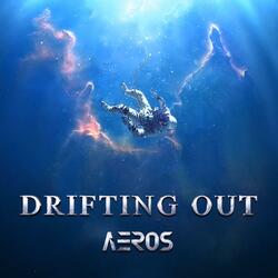 Drifting Out