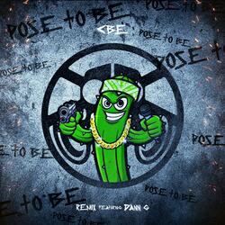 Pose To Be (feat. Cactus Boyz CBE)